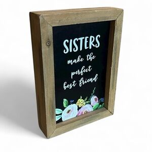 Collins Fresh + Original Wooden Box Sign Black and White Sisters Sign Wall Art